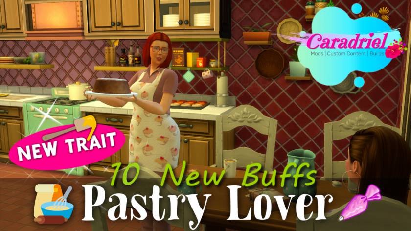 Черта характера – пекарь-кондитер / Pastry Lover Trait v1.3